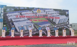 Tiền Giang triển khai xây dựng 1.000 căn hộ thuộc Dự án thiết chế công đoàn