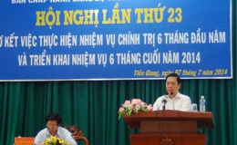 Hội nghị tỉnh đảng bộ Tiền Giang lần thứ 23 đánh giá nhiệm vụ chính trị 6 tháng đầu năm 2014