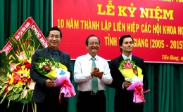 Liên hiệp các hội khoa học và kỹ thuật tỉnh Tiền Giang kỷ niệm 10 năm thành lập