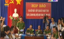 Bộ Công an họp báo về vụ thảm sát 6 người tại Bình Phước