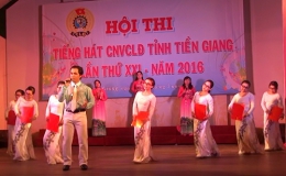Khai mạc Hội thi Tiếng hát công  nhân viên chức lao  động tỉnh Tiền Giang  lần thứ 21 năm 2016