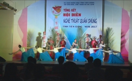 Bế mạc Hội diễn nghệ thuật quần chúng tỉnh Tiền Giang năm 2017