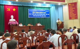 Hội thảo khoa học Phát triển HTX nông nghiệp kiểu mới trên địa bàn tỉnh Tiền Giang