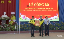 Công bố Nghị quyết của Quốc Hội thành lập Thị trấn Bình Phú huyện Cai Lậy