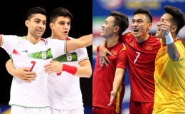 ĐT Futsal Việt Nam – ĐT Futsal Iran: Thử thách cực đại