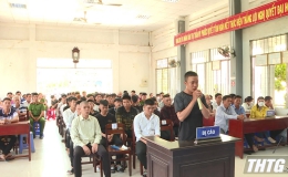 Tòa án Nhân dân huyện Tân Phước xét xử sơ thẩm 44 bị cáo về hành vi gây rối trật tự công cộng