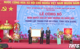 Tiền Giang long trọng tổ chức Lễ công bố thành lập thành phố Gò Công