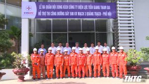 Điện lực Tiền Giang xuất quân hỗ trợ nhân lực thi công dự án trọng điểm quốc gia