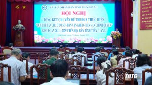 Tiền Giang tổng kết chuyên đề thi đua thực hiện “Quy chế dân chủ – Dân vận khéo – Dân vận chính quyền”